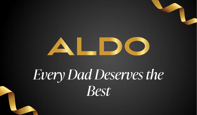 Aldo Every Dad Deserves the Best E-Gift Card